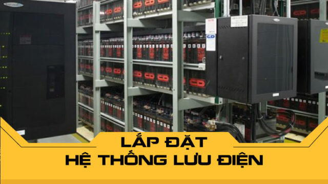 Lắp đặt hệ thống lưu điện UPS công nghiệp cao cấp