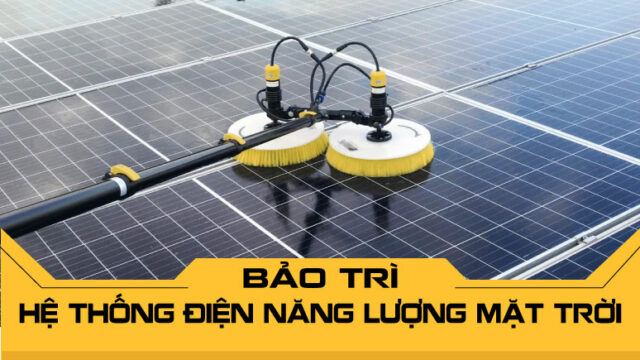 Bảo trì hệ thống điện năng lượng mặt trời toàn diện cho doanh nghiệp