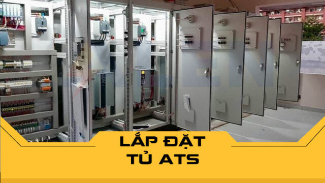 Thiết kế lắp đặt tủ ATS chuyên nghiệp, an toàn, hiệu quả