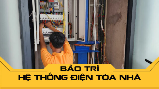 Bảo trì hệ thống điện tòa nhà