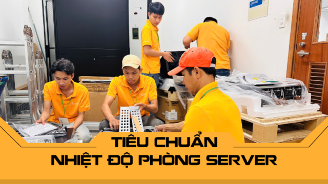 Tiêu chuẩn nhiệt độ phòng server theo khuyến cáo chuyên gia